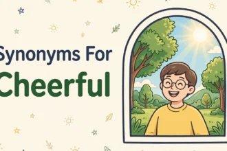 Illustration card with the words Synonyms For and Cheerful beside a smiling person in a sunny park