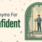 Illustration card with the words Synonyms For and Confident beside a person standing tall and speaking on a stage