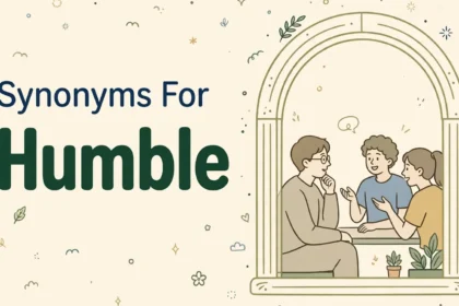 Illustration card with the words Synonyms For and Humble beside a modest person listening with care to others in an arched window scene